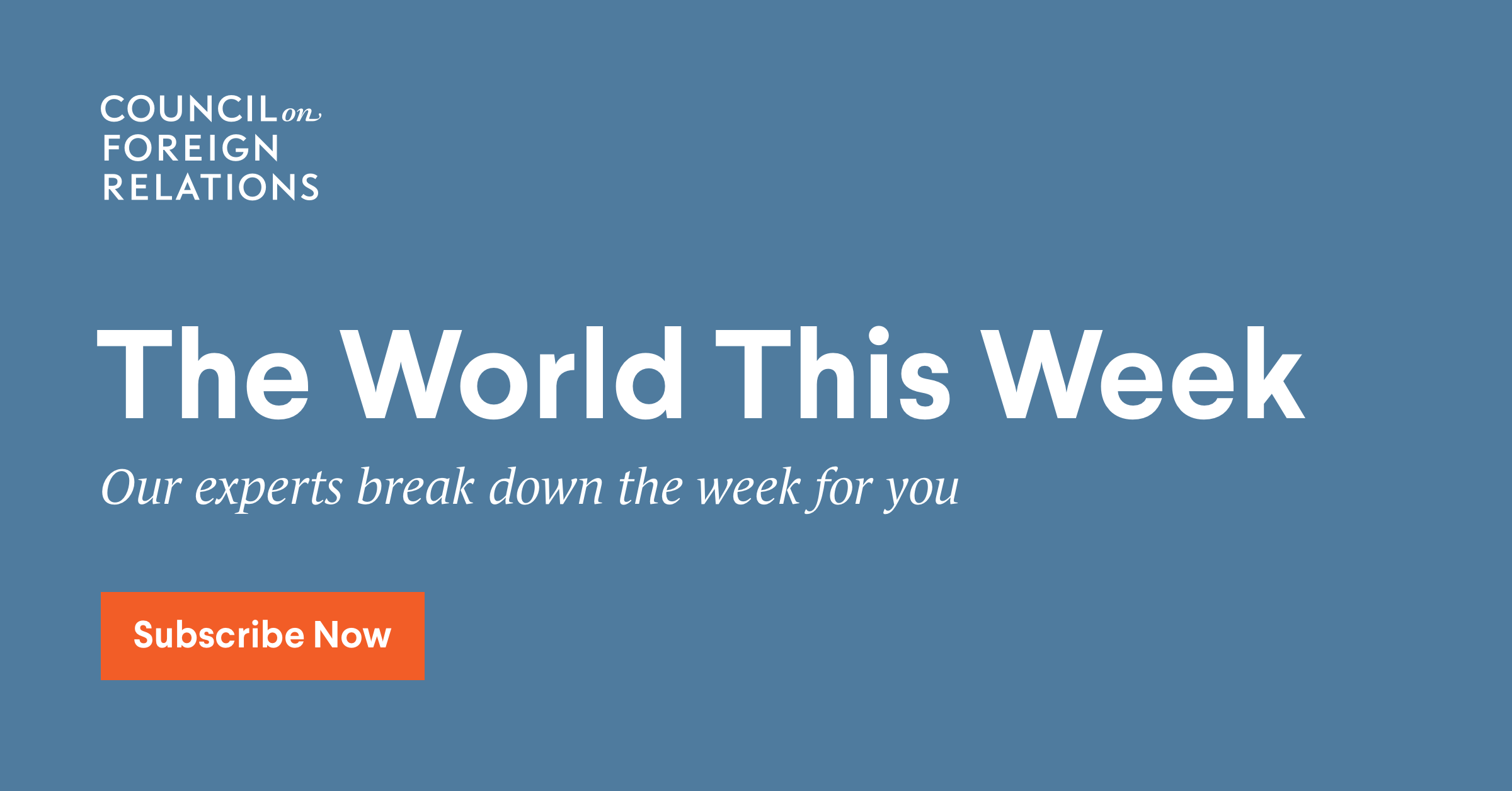 The World This Week | Council on Foreign Relations